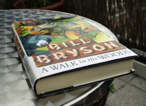 A Walk in the Woods, Bill Bryson, Hardcover A Walk in the Woods, Bill Bryson, Hardcover